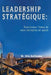 Leadership Strategique: Transformer l'échec de votre entreprise en succes by Guillaume, Oris