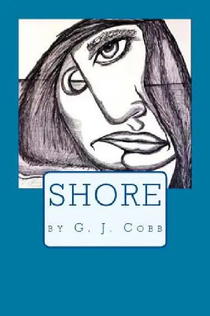 Shore by G. J. Cobb