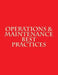 Operations & Maintenance Best Practices: A Guide to Achieving Operational Efficiency - August 2010 by Department of Energy