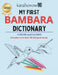 My First Bambara Dictionary: Colour and Learn by Kasahorow
