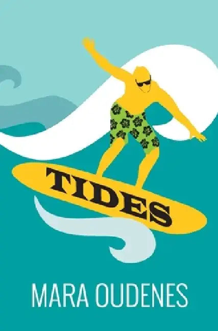 Tides by Mara Oudenes