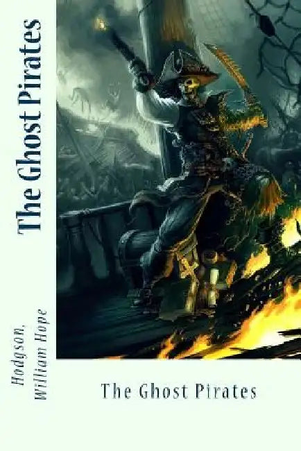 The Ghost Pirates by Sir Angels