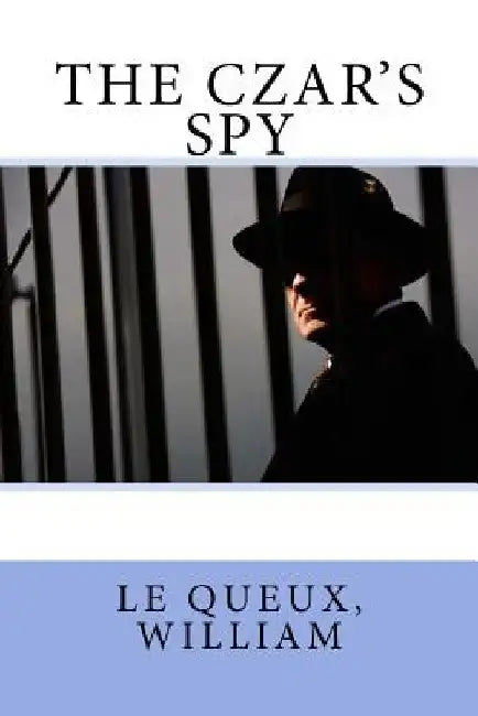 The Czar's Spy by Sir Angels