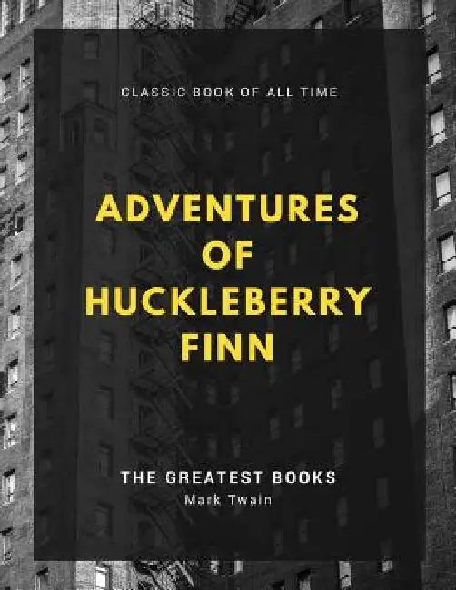 Adventures of Huckleberry Finn by Mark Twain
