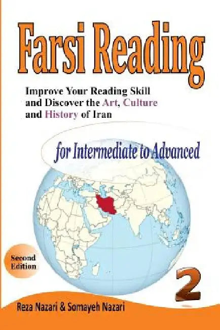 Farsi Reading: Improve Your Reading Skill and Discover the Art, Culture and History of Iran by Nazari, Reza