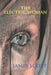 The Electric Woman by James Scott