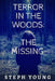 Terror in the Woods: The Missing. by Stephen Young