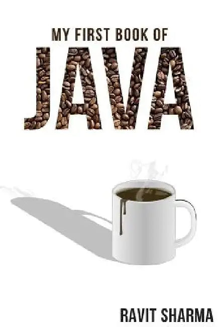 My First Book of Java by Ravit Sharma