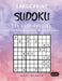 Large Print Sudoku 200 Easy Puzzles: Only One Difficulty Level For No Wasted Puzzles by Vicki Becker