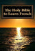 The Holy Bible to Learn French: Bilingual Book by Charles Charles Ellicott