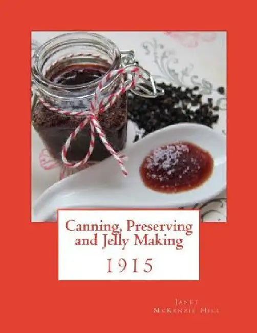 Canning, Preserving and Jelly Making by Roger Chambers