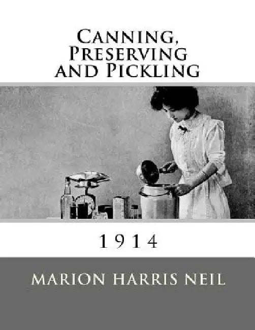 Canning, Preserving and Pickling by Roger Chambers