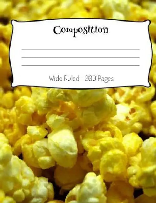 Buttered Popcorn Composition Book Wide Ruled by Southern Pieces