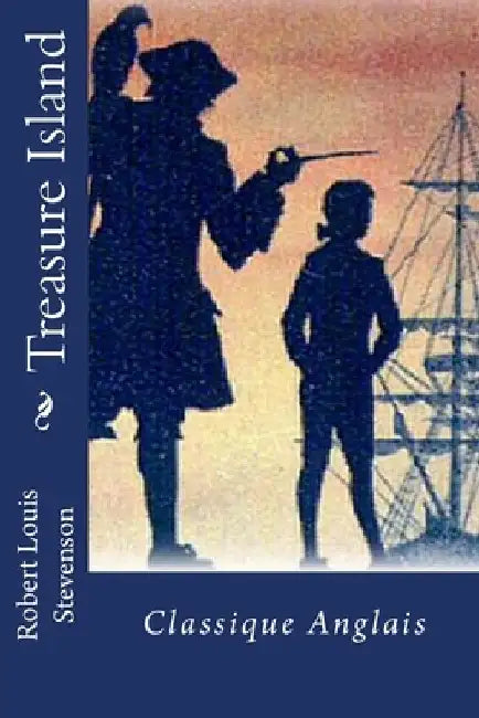 Treasure Island: Classique Anglais by Robert Louis Stevenson