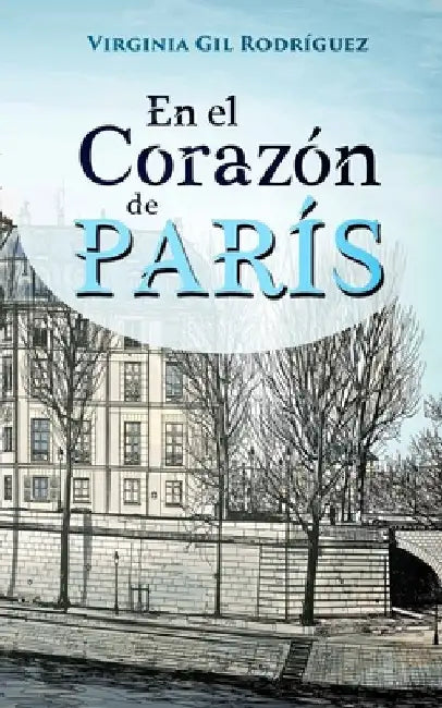 En el corazón de París by Gil Rodríguez, Virginia