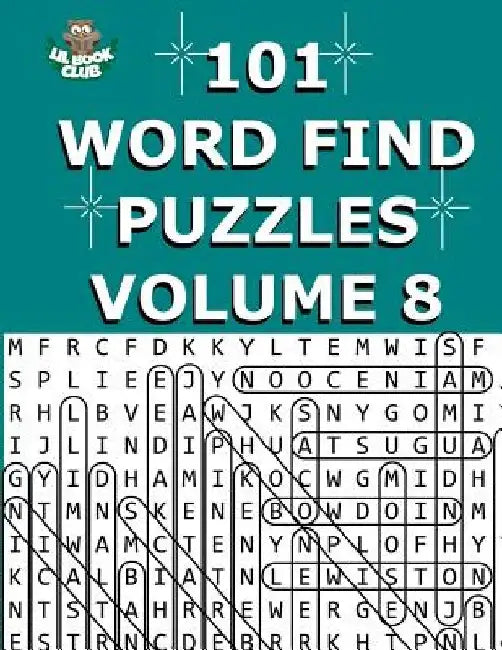 101 Word Find Puzzles Vol. 8: Themed Word Searches, Puzzles to Sharpen Your Mind by Lil Book Club
