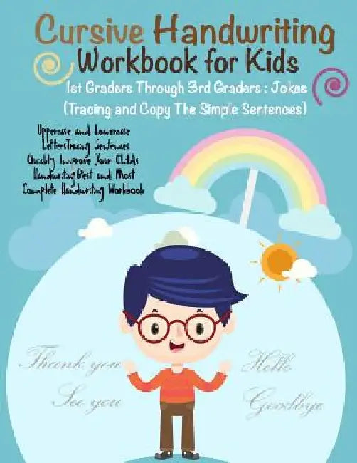 Cursive Handwriting Workbook for Kids: 1st Graders Through 3rd Graders: Jokes Q & A: (Tracing and Copy The Simple Sentences) by I. Lover Handwriting