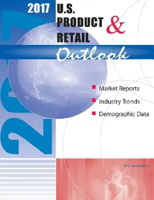 2017 U.S. Product & Retail Outlook by Craig a. Barnes