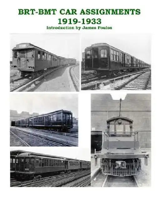 BRT - BMT Car Assignments 1919 - 1933 by James Poulos
