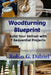 Woodturning Blueprint: Build Your Skillset With 7 Sequential Projects by Robin G. Dalziel