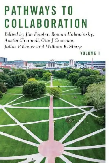 Pathways to Collaboration Volume 1 by Roman Holowinsky