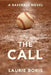 The Call: A Baseball Novel by Laurie Boris