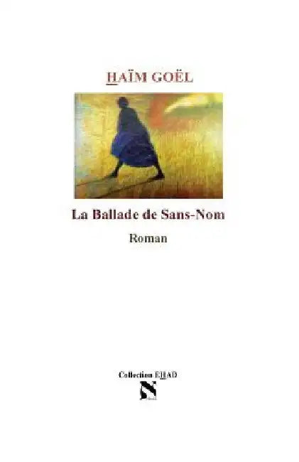 La Ballade de Sans-Nom by Goel, Haim