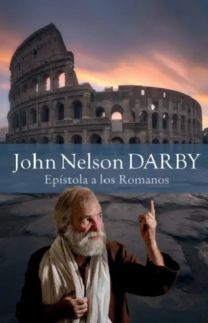 Sinopsis: Epístola a los Romanos by John Nelson Darby