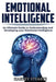 Emotional Intelligence: Build Self Confidence, Improve Interpersonal Connection, Control Your Emoti by Stuarts, Harvey