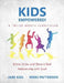 Kids Empowered!: Know, Grow, and Show a Real Relationship with God by Nikki Patterson