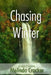 Chasing Winter by Melinda Crocker