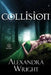 Collision by Alexandra Wright