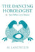 The Dancing Horologist & Ten Other Love Stories by Al Landwehr