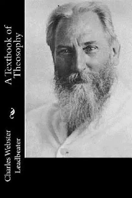 A Textbook of Theosophy by Charles Webster Leadbeater
