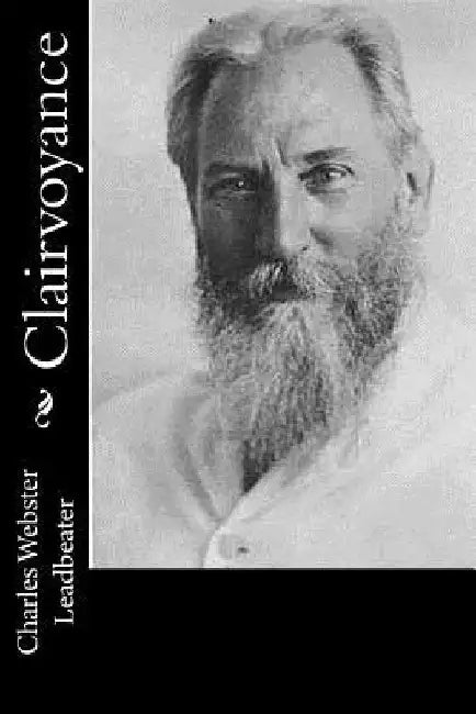 Clairvoyance by Charles Webster Leadbeater