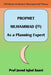 Prophet Muhammad: As a Planning Expert by Javed Iqbal Saani