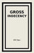 Gross Indecency by Rm Paul