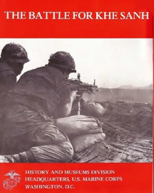 The Battle For Khe Sanh by M. Shore II