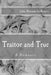 Traitor and True: A Romance by John Bloundelle-Burton