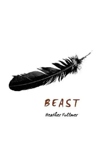 Beast by Heather Fullmer