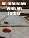 An Interview with My Father: A Simple Do-It-Yourself Personal History by Chris Fairweather