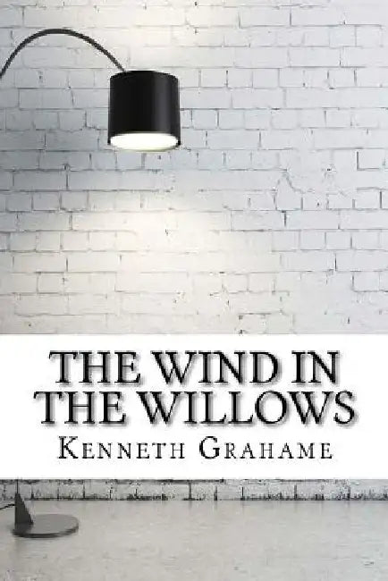 The Wind in the Willows by Kenneth Grahame