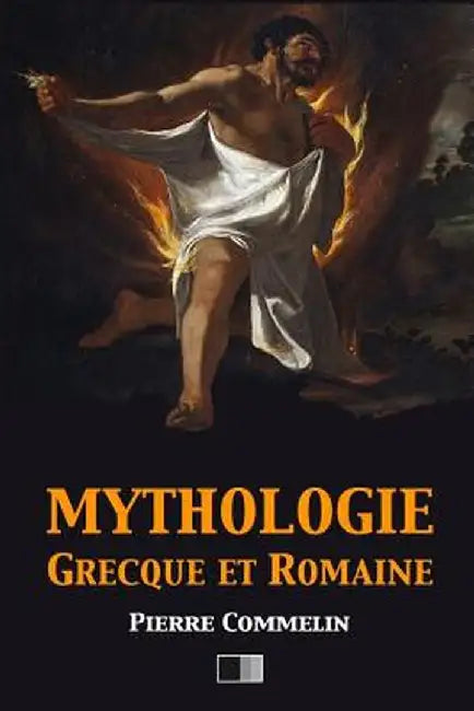 Mythologie Grecque Et Romaine by Commelin, Pierre