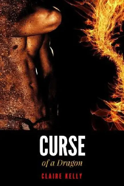 Curse of a Dragon: (Dragon Fury 2) - Paranormal Fairytale Romance by Claire Kelly
