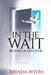 In the Wait: Prayers of Devotion by Brenda Myers