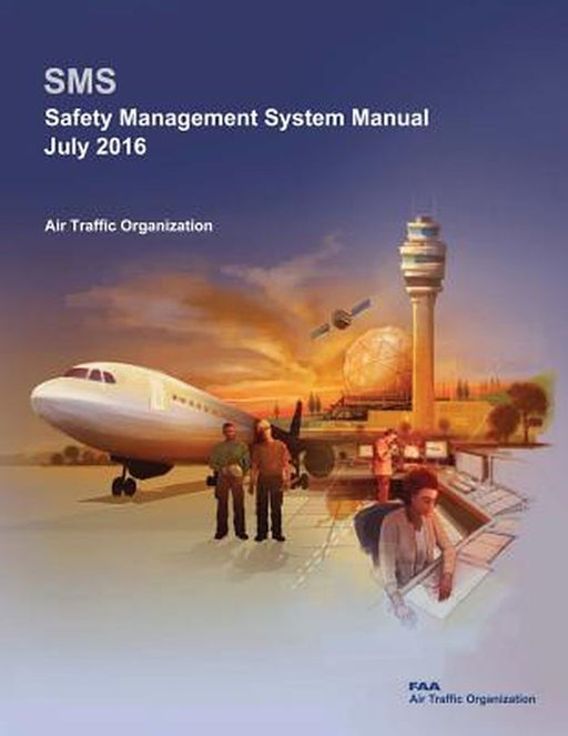 Safety Management System Manual: Author by Federal Aviation