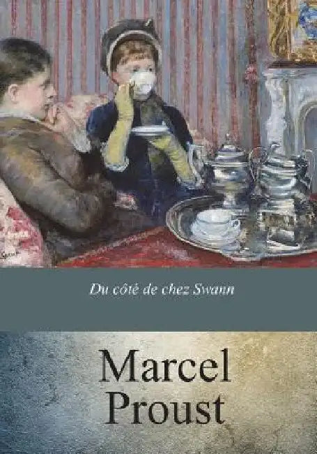 Du côté de chez Swann by Proust, Marcel