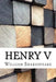 Henry V by William Shakespeare
