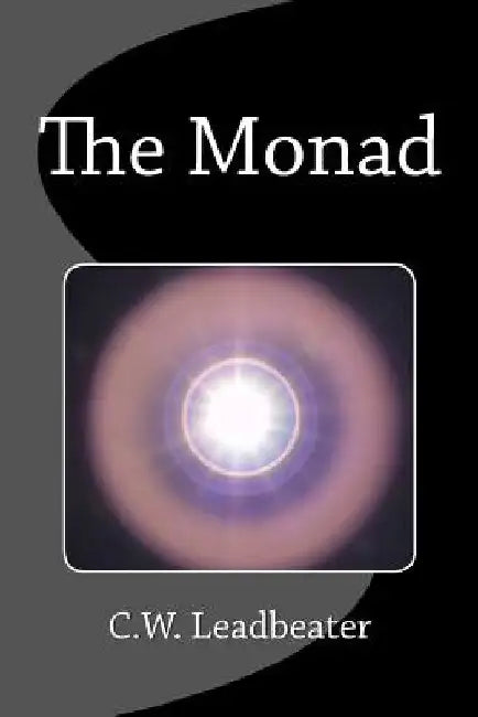 The Monad by C. W. Leadbeater