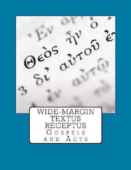 Wide-Margin Textus Receptus by Justin Imel